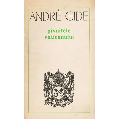 Pivnitele Vaticanului - Andre Gide