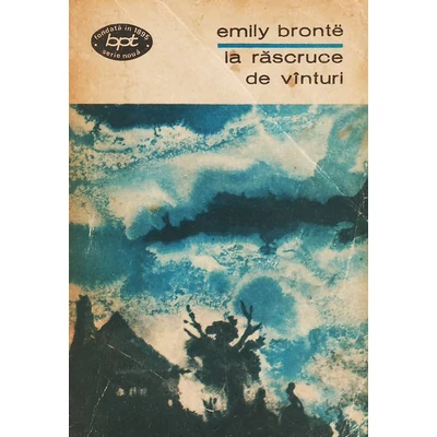 La rascruce de vinturi - Emily Bronte