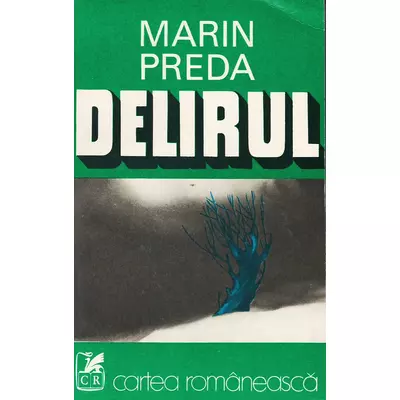 Delirul - Marin Preda