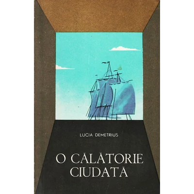 O calatorie ciudata - Lucia Demetrius