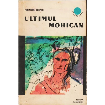 Ultimul mohican - James Fenimore Cooper