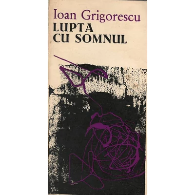 Lupta cu somnul - Ioan Grigorescu