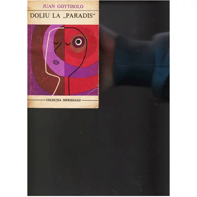 Doliu la "Paradis" - Juan Goytisolo