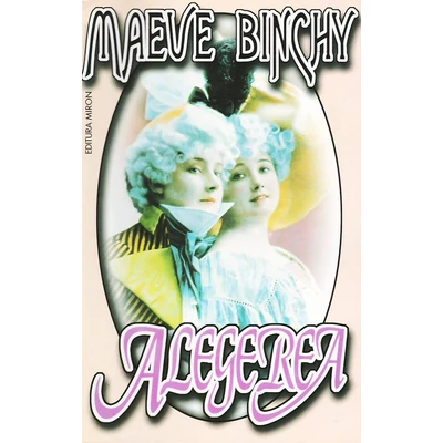 Alegerea - Maeve Binchy