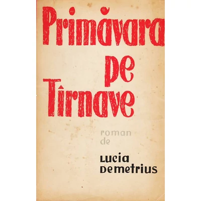 Primavara pe Tirnave, vol. 2 - Lucia Demetrius