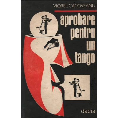 Aprobare pentru un tango - Viorel Cacoveanu