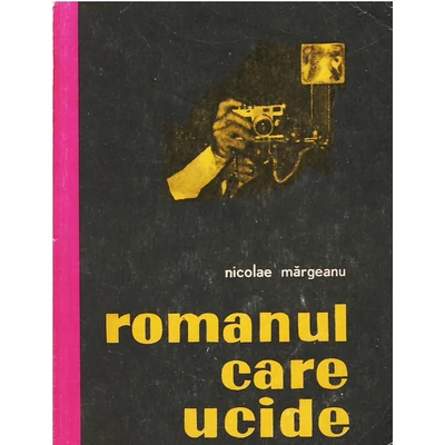 Romanul care ucide - Nicolae Margeanu