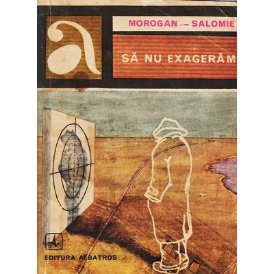 Sa nu exageram ! -  Morogan