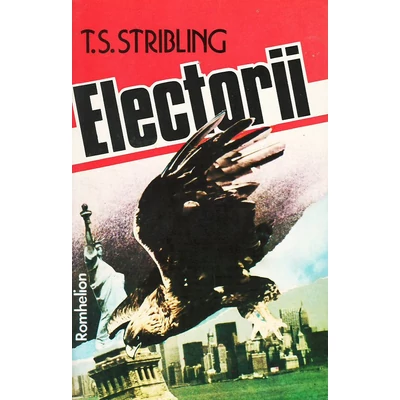 Electorii - T.S Stribling