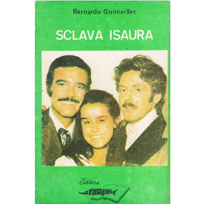 Sclava Isaura - Bernardo Guimaraes