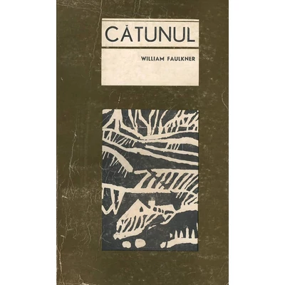 Trilogia Snopes, vol. 1Catunul - William Faulkner