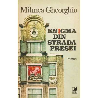 Enigma din strada Presei - Mihnea Gheorghiu