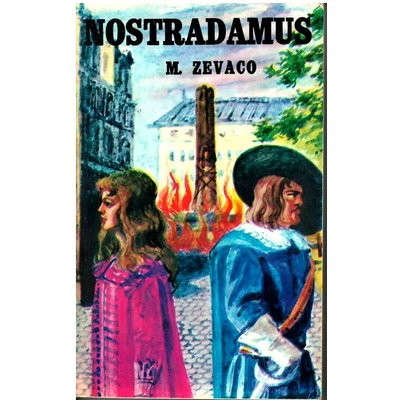 Nostradamus - Michel Zevaco