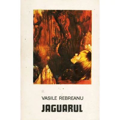 Jaguarul - Vasile Rebreanu