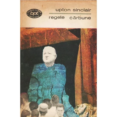 Regele carbune - Upton Sinclair