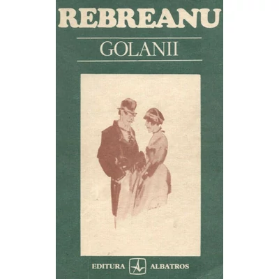 Golanii - Liviu Rebreanu