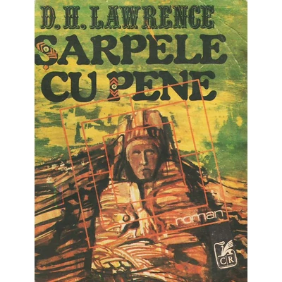 Sarpele cu pene - D.H. Lawrence