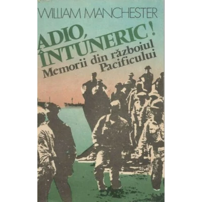 Adio, intuneric! - William Manchester