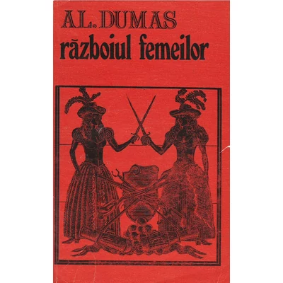 Razboiul femeilor - Alexandre Dumas