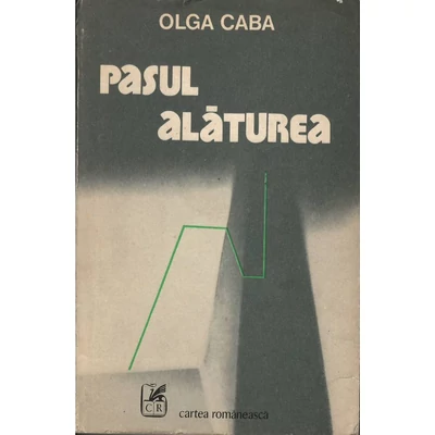 Pasul alaturea - Olga Caba