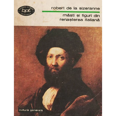 Masti si figuri din Renasterea Italiana -  Robert de la Sizeranne