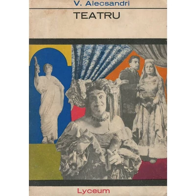 Teatru - Vasile Alecsandri