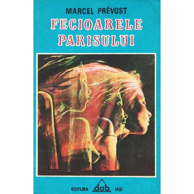 Fecioarele Parisului - Marcel Prevost