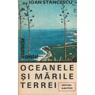 Oceanele si marile Terrei - Ioan Stancescu