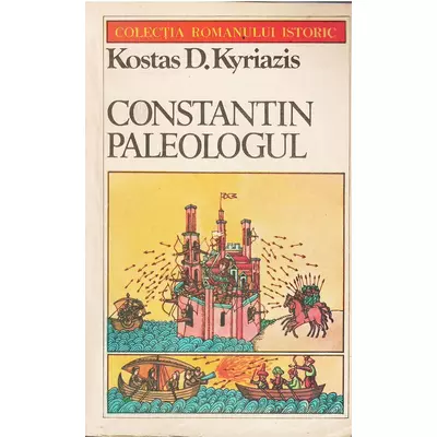Constantin Paleologul - Kostas D. Kyriazis
