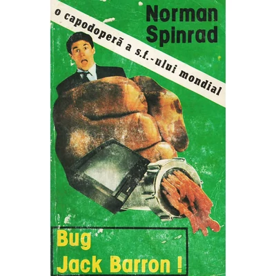 Bug Jack Barron! / Capsati-l pe Jack Barron! - Norman Spinrad