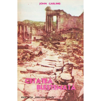 Cetatea blestemata - John Carling