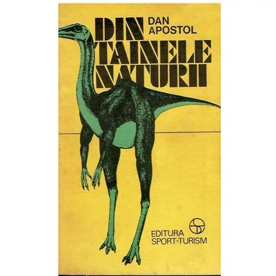 Din tainele naturii - Dan Apostol