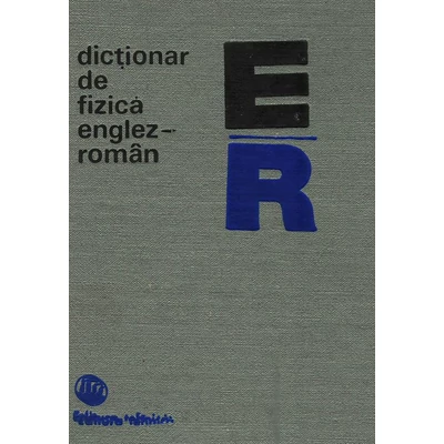 Dictionar de fizica englez-roman - Mariana Gavrilas