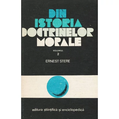 Din istoria doctrinelor morale, vol. 2 - Ernest Stere