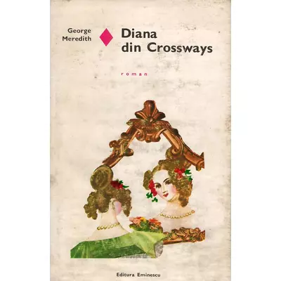 Diana din Crossways - George Meredith