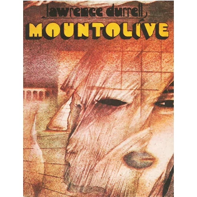 Cvartetul din Alexandria, vol. 3Mountolive - Lawrence Durrell