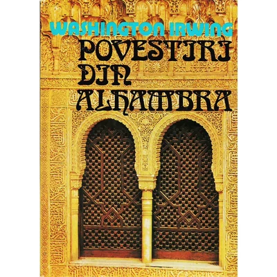 Povestiri din Alhambra - Washington Irwing