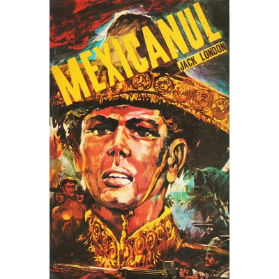 Mexicanul - Jack London