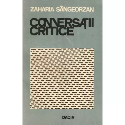 Conversatii critice - Zaharia Sangeorzan