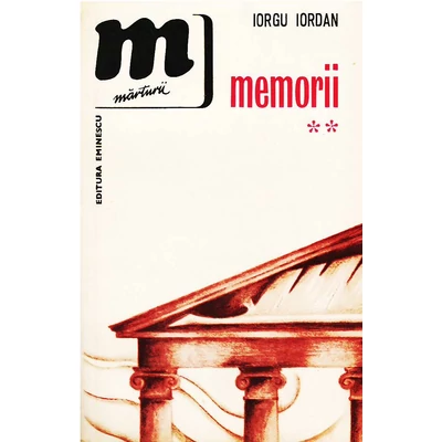 Memorii, vol. 2 - Iorgu Iordan