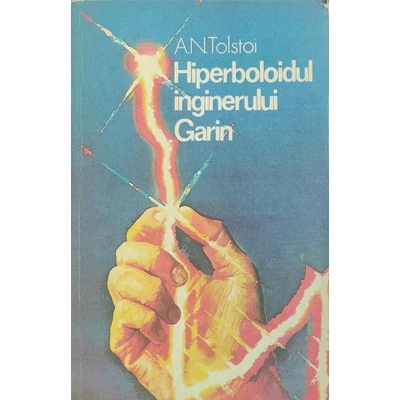 Hiperboloidul inginerului Garin - A.N. Tolstoi