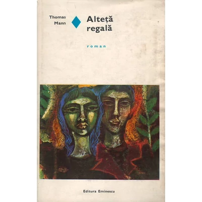 Alteta regala - Thomas Mann