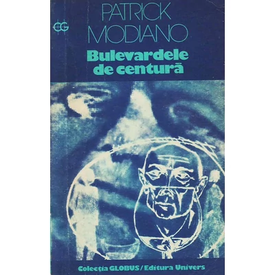 Bulevardele de centura - Patrick Modiano