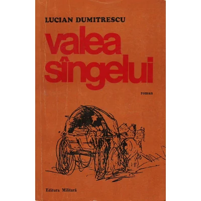 Valea singelui - Lucian Dumitrescu