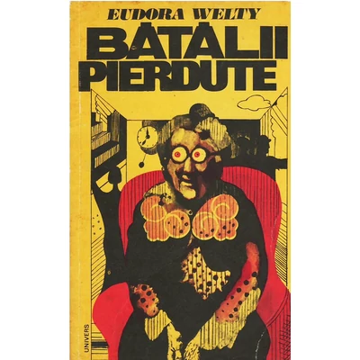 Batalii pierdute - Eudora Welty