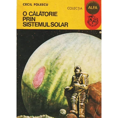 O calatorie prin sistemul solar - Cecil Folescu