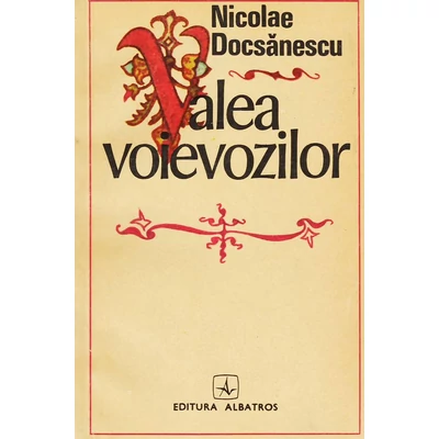 Valea voievozilor - Nicolae Docsanescu