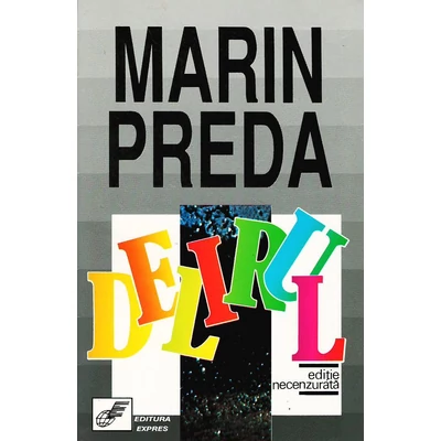 Delirul - Marin Preda