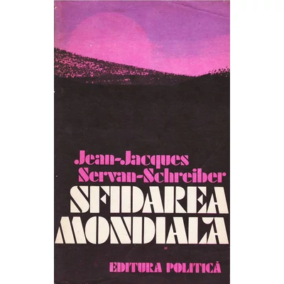 Sfidarea mondiala - Jean-Jacques Servan-Schreiber