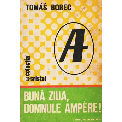 Buna ziua, Domnule Ampere! - Tomas Borec